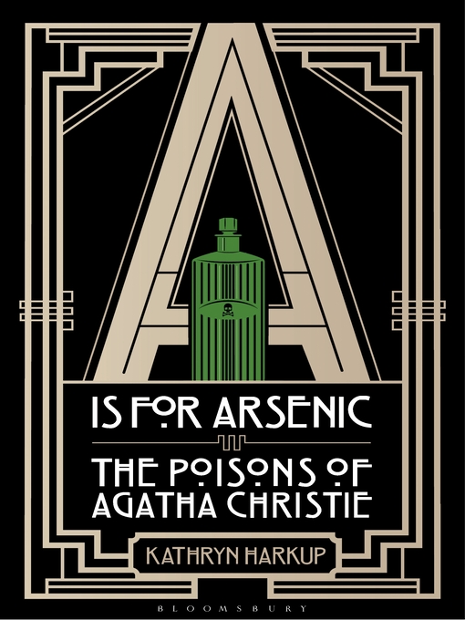 Title details for A is for Arsenic by Kathryn Harkup - Wait list